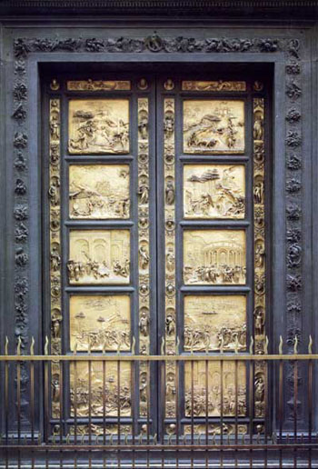 The Gates of Paradise Bronze 1425-1452 (replica) Baptistery of St. John the Baptist, Florence (original) Museo dell'Opera del Duomo, Florence